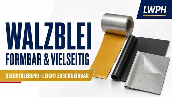 Walzblei – formbar, selbstklebend und vielseitig einsetzbar